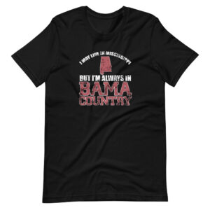 ” BAMA COUNTRY” Location / Country Classic Design T-Shirt