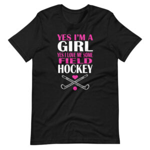 “YES I’M A GIRL, YES I LOVE ME SOME FIELD HOCKEY” Sports / Field Hockey Fan Classic Design T-Shirt