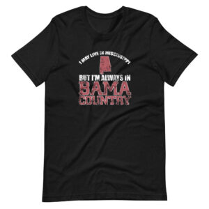 ” BAMA COUNTRY” Location / Country Classic Design T-Shirt
