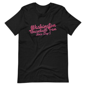 “WASHINGTON BASEBALL FAN SINCE DAY 1” Classic Sports Fan / Baseball Design T-Shirt