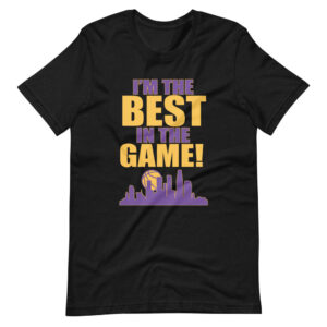“I’M THE BEST IN THE GAME” Sports / Basketball Classic Quote Design T-Shirt