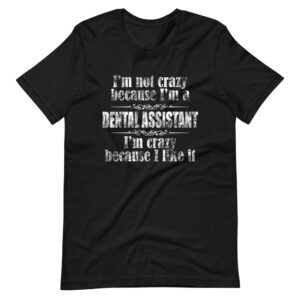 ” DENTAL ASSISTANT ” Dental Assistant funny Quote Design T-Shirt