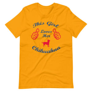 ” This Girl Loves Her Chihuahua ” Classic Dog Design Design T-Shirt