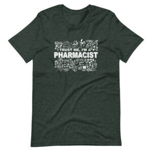 “Trust me I’m a Pharmacist”  Pharmacist Classic T-Shirt Design T-Shirt