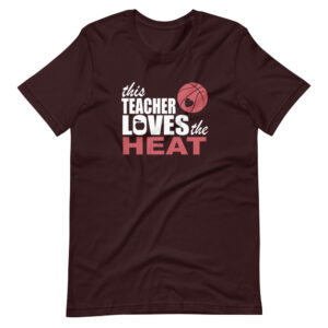 ” This Teacher Loves the Heat ” Fan Support / Sports Classic Design T-Shirt