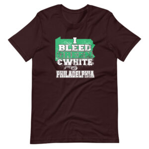 “I BLEED GREEN & WHITE, GO PHILADELPHIA” Sports Cheering Classic Design T-Shirt