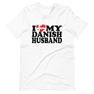 ” I Love My Danish Husband ” Nationality Classic Design T-Shirt