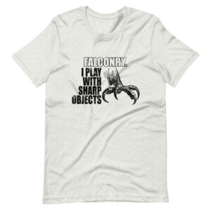 “FALCONRY, I PLAY WITH SHARP OBJECTS” Falconry Classic Design T-Shirt Print