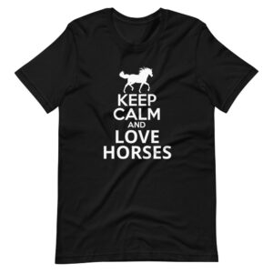 ” KEEP CALM AND LOVE HORSES ” Hobby / Riding Classic Design T-Shirt