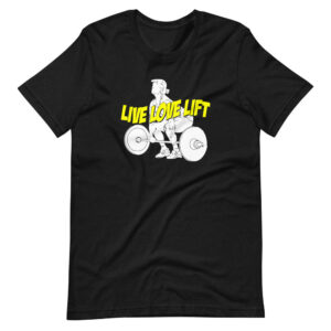 ” LIVE, LOVE, LIFT ” Lifting Classic Design T-Shirt