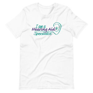 “I AM A HEARING AID SPECIALIST” Hearing Aid Specialist / Profession Design T-Shirt