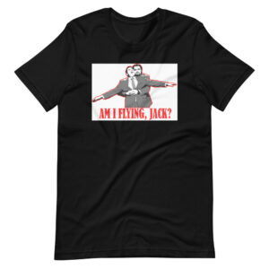 “Am i flying, Jack?” Funny Titanic themed Design T-Shirt