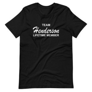 ” Team Henderson, Lifetime Member” Classic Group Design T-Shirt