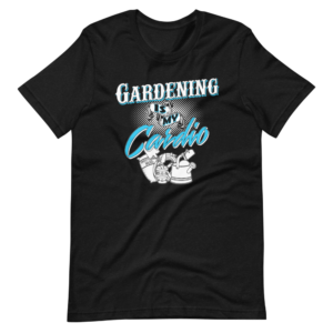 “Gardening is my Cardio” Gardening / Hobby Classic Design T-Shirt