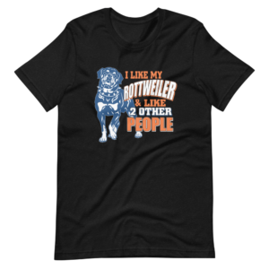 “I Like my Rottweiler & I like 2 other People” Rottweiler / Pet Classic Design T-Shirt