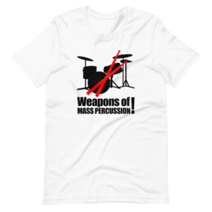 “Weapon of Mass Percussion” Classic Drummer Design T-Shirt