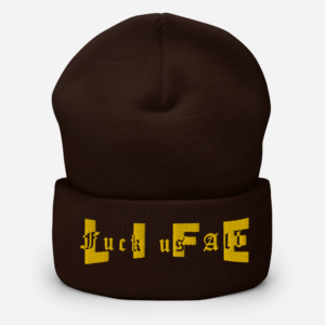 Cuffed Beanie with “Life Fuck us All” Yellow text Classic Design