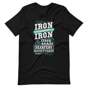 “Iron Sharpens Iron & One Man Sharpens Another” Classic Proverbs Design T-Shirt